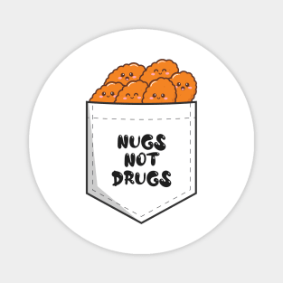 Nugs Not Drugs All Nuggets ~ White Transparent Magnet